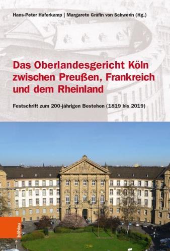 Das Oberlandesgericht Köln Zwischen Dem Rheinland, Frankreich Und Preuen