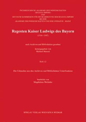 Regesten Kaiser Ludwigs Des Bayern (1314-1347)
