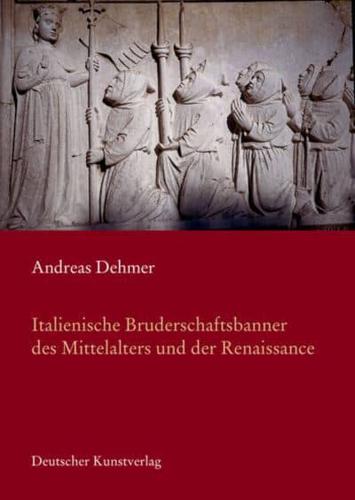 Italienische Bruderschaftsbanner Des Mittelalters in Der Renaissance