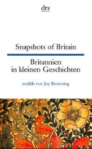 Snapshots of Britain / Britannien in Kleinen Gesch