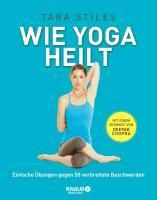 Wie Yoga heilt