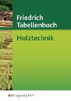 Friedrich Tabellenbuch Holztechnik