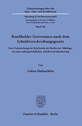 Bondholder Governance Nach Dem Schuldverschreibungsgesetz
