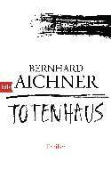 Aichner, B: Totenhaus