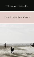 Hettche, T: Liebe der Väter