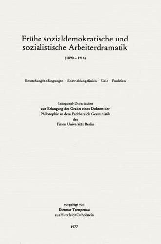 Frühe Sozialdemokratische Und Sozialistische Arbeiterdramatik (1890 - 1914)