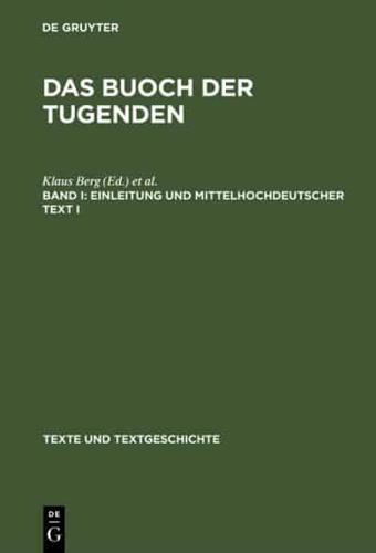 Das buoch der tugenden, Band I, Einleitung und mittelhochdeutscher Text I