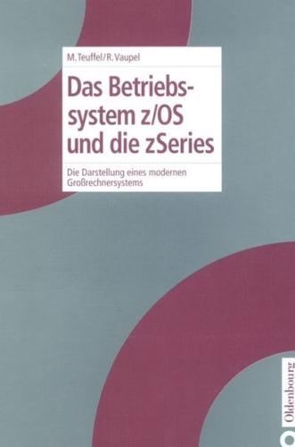 Das Betriebssystem z/OS Und Die zSeries