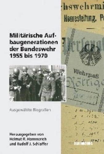 Militärische Aufbaugenerationen Der Bundeswehr 1955 Bis 1970