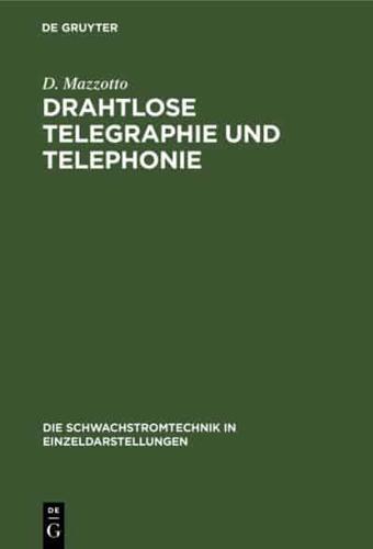 Drahtlose Telegraphie Und Telephonie