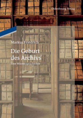 Die Geburt Des Archivs