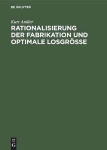 Rationalisierung Der Fabrikation Und Optimale Losgröe