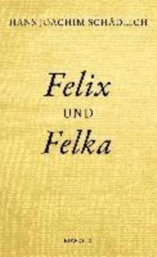 Felix Und Felka