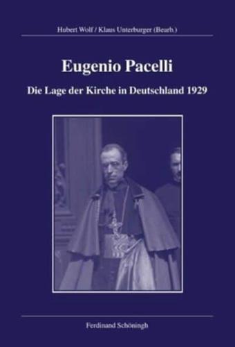 Eugenio Pacelli - Die Lage Der Kirche in Deutschland 1929