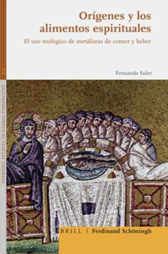 Orígenes Y Los Alimentos Espirituales