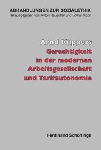 Gerechtigkeit in Der Modernen Arbeitsgesellschaft Und Tarifautonomie