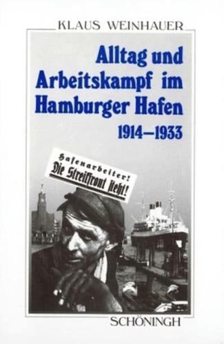 Alltag Und Arbeitskampf Im Hamburger Hafen