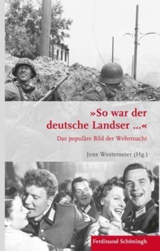 So War Der Deutsche Landser...