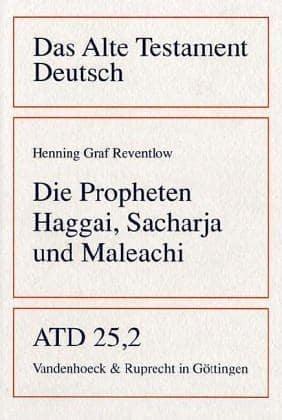 Die Propheten Haggai, Sacharja Und Maleachi