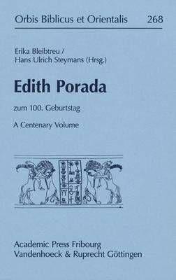 Edith Porada - A Centenary Volume