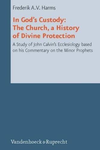 In God's Custody, the Church, a History of Divine Protection