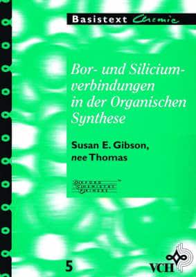 Bor- und Siliciumverbindungen in der Organischen Synthese