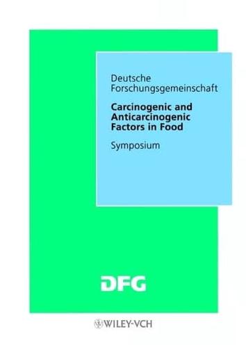 Carcinogenic and Anticarcinogenic Factors in Food