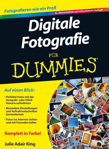 Digitale Fotografie für Dummies