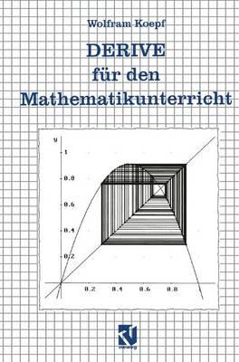 DERIVE Fur Den Mathematikunterricht