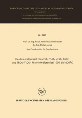 Die Anwendbarkeit Von ZrO2-Y2O3-, ZrO2 - CaO - Und ThO2 - Y2O3 - Festelektrolyten Bei 1000 Bis 1600°C