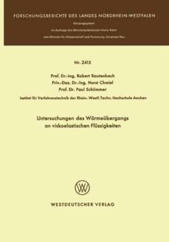 Untersuchungen Des Wärmeübergangs an Viskoelastischen Flüssigkeiten