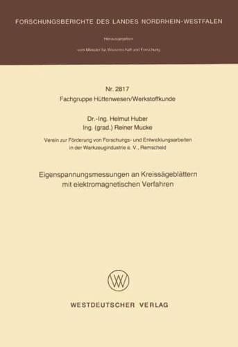 Eigenspannungsmessungen an Kreissägeblättern Mit Elektromagnetischen Verfahren