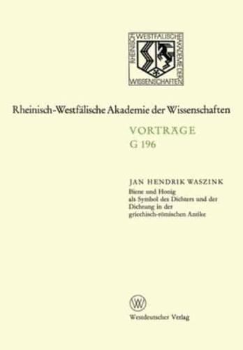 Biene Und Honig Als Symbol Des Dichters Und Der Dichtung in Der Griechisch-Römischen Antike