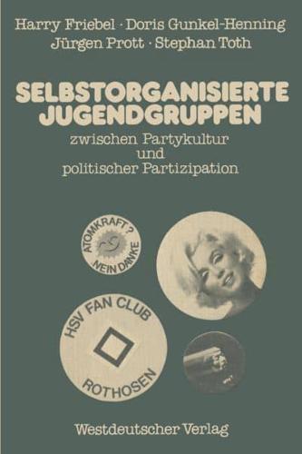 Selbstorganisierte Jugendgruppen Zwischen Partykultur Und Politischer Partizipation