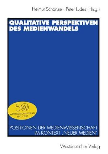 Qualitative Perspektiven Des Medienwandels