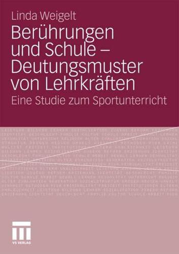 Berührungen Und Schule - Deutungsmuster Von Lehrkräften