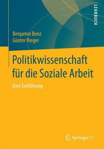 Politikwissenschaft für die Soziale Arbeit : Eine Einführung