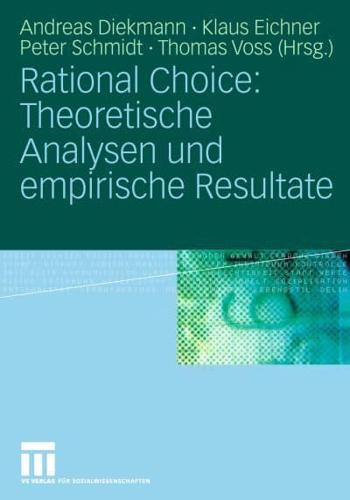 Rational Choice: Theoretische Analysen und empirische Resultate