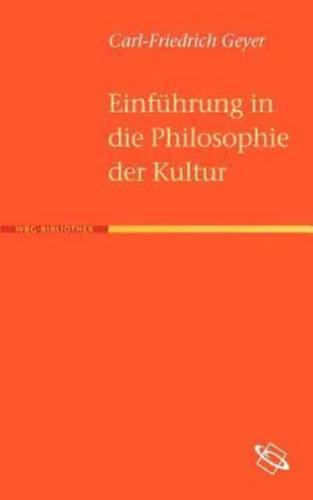 Einführung in Die Philosophie Der Kultur