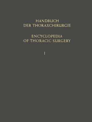 Handbuch der Thoraxchirurgie / Encyclopedia of Thoracic Surgery