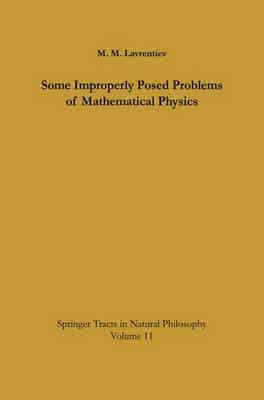 Some Improperly Posed Problems of Mathematical Physics