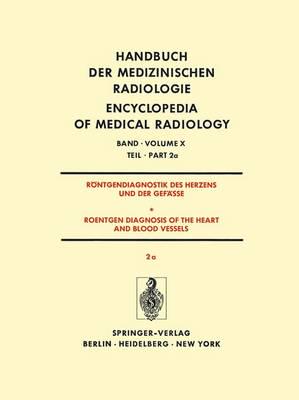 Rontgendiagnostik Des Herzens und der Gefasse/Roentgen Diagnosis of the Heart and Blood Vessels