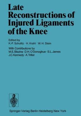 Late Reconstructions of Injured Ligaments of the Knee
