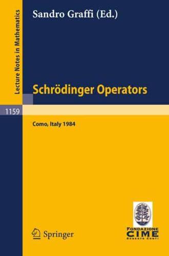 Schrödinger Operators, Como 1984 C.I.M.E. Foundation Subseries