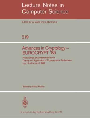 Advances in Cryptology - EUROCRYPT '85