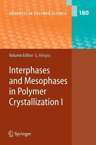 Interphases and Mesophases in Polymer Crystallization
