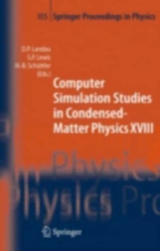 Computer simulation studies in condensed-matter physics XVIII