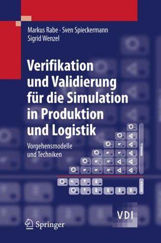 Verifikation Und Validierung Für Die Simulation in Produktion Und Logistik