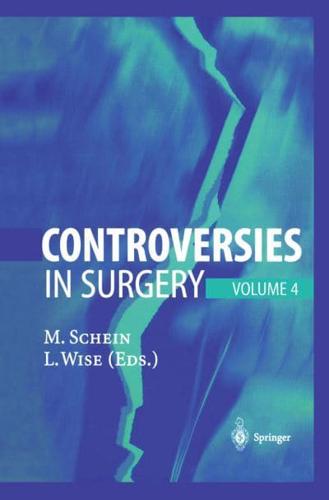 Controversies in Surgery : Volume 4