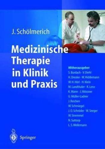 Medizinische Therapie in Klinik Und Praxis
